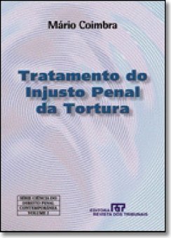 Tratamento do Injusto Penal da Tortura