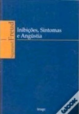 Inibições, Sintomas e Angústia