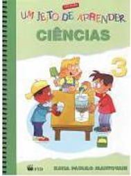 Jeito de Aprender Ciências - 3, Um - 3 série - 1 grau