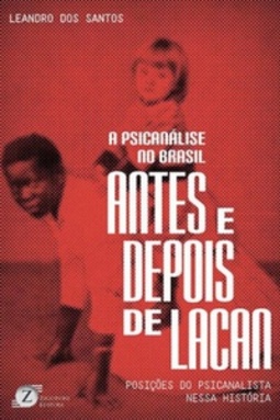 A psicanálise no Brasil antes e depois de Lacan