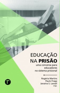 Educação na prisão: uma conversa para educadores no sistema prisional