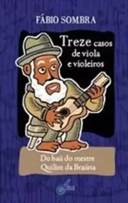 Treze Casos de Viola e Violeiros
