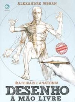 Materiais e Anatomia: Desenho a Mão Livre
