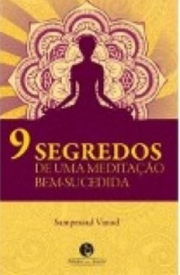 9 segredos de uma meditação bem sucedida