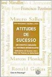 Atitudes de Sucesso: um Convite à Reflexão e a Histórias Interessantes