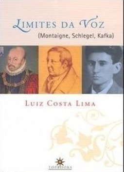 Limites da Voz (Montaigne, Schlegel, Kafka)