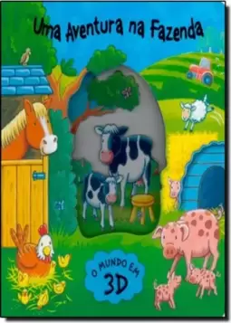 Mundo Em 3D, O - Uma Aventura Na Fazenda