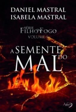 Filho do fogo - A semente do mal
