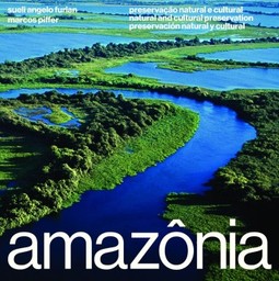 Amazônia: preservação natural e cultural / Natural and cultural preservation / Preservación natural y cultural