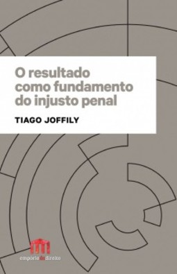O resultado como fundamento do injusto penal