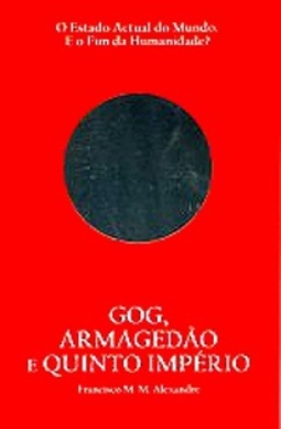 Gog, Armagedão e Quinto Império