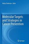 Molecular Targets and Strategies in Cancer Prevention