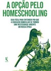 A opção pelo homeschooling