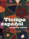 Tiempo Espa&ntilde;ol: Lengua Y Cultura: Ens. Médio