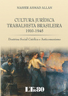 Cultura jurídica trabalhista brasileira 1910-1945: Doutrina social católica e anticomunismo