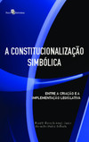 A constitucionalização simbólica: entre a criação e a implementação legislativa