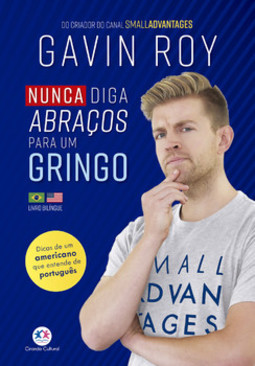Nunca diga abraços para um gringo