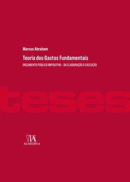 Teoria dos gastos fundamentais: orçamento público impositivo – da elaboração à execução