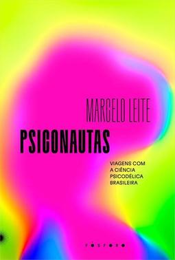 PSICONAUTAS: VIAGENS COM A CIENCIA...