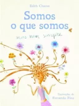 Somos o que somos, mas nem sempre
