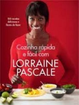 COZINHA RAPIDA E FACIL COM LORRAINE PASCALE