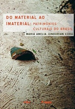 Do material ao imaterial: patrimônios culturais do Brasil