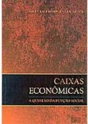 Caixas Econômicas: a Questão da Função Social