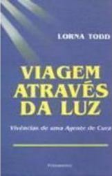Viagem Através da Luz: Vivências de uma Agente de Cura