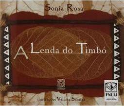 A Lenda Do Timbó