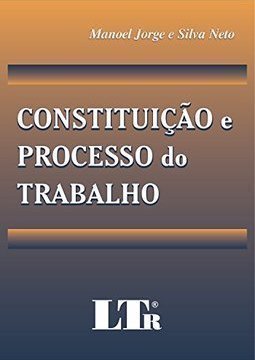 Constituição e processo do trabalho