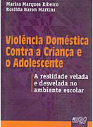Violência Doméstica Contra a Criança e o Adolescente