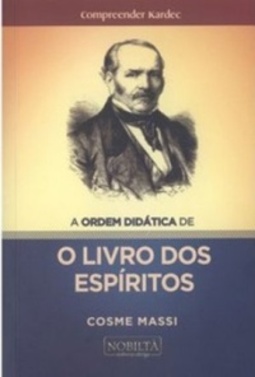 A Ordem Didática de O Livro dos Espíritos (COMPREENDER KARDEC #01)