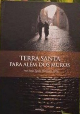 Terra Santa para além dos muros