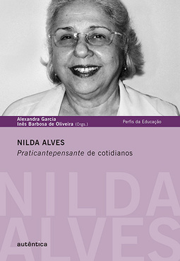 Nilda Alves: Praticantepensante de cotidianos