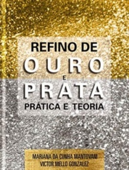 Refino de ouro e prata