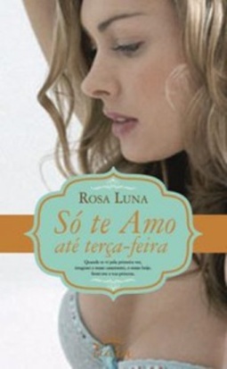 Só te Amo até terça-feira