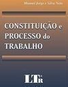 Constituição e processo do trabalho