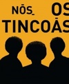 Nós, os Tincoãs