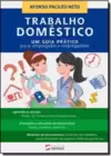 Trabalho Doméstico: Um Guia Prático para Empregadores e Empregados