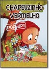 Chapeuzinho Vermelho - Pop-ups