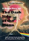 A Outra Face de The Dark Side of the Moon