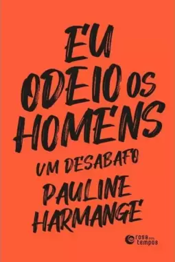 Eu Odeio os Homens