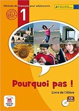 Pourquoi pas! 1: livre de l'élève avec CD