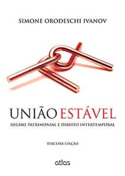 União estável: Regime patrimonial e direito intertemporal