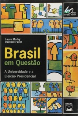 Brasil em questão: a universidade e a eleição presidencial