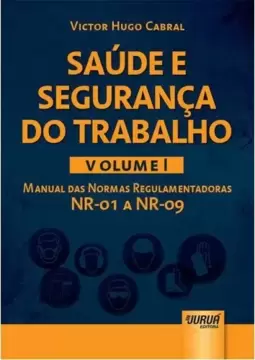 Saúde e Segurança do Trabalho - Volume I