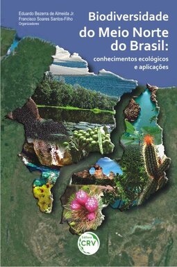 Biodiversidade do meio norte do Brasil: conhecimentos ecológicos e aplicações