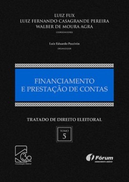 Tratado de direito eleitoral - Financiamento e prestação de contas