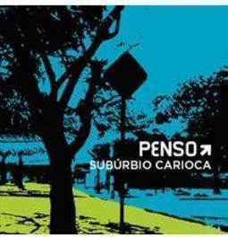 PENSO SUBURBIO CARIOCA