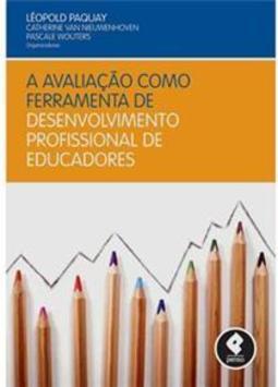 A Avaliação Como Ferramenta de Desenvolvimento Profissional de Educadores